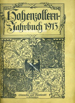 HOHENZOLLERN-JAHRBUCH 1913. Forschungen und Abbildungen...