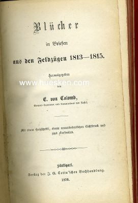 Foto 2 : BLÜCHER IN BRIEFEN AUS DEN FELDZÜGEN 1813-1815....