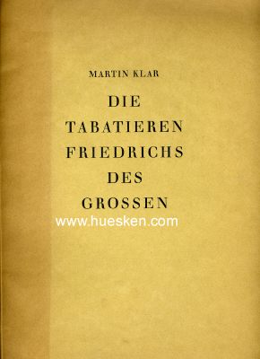 DIE TABATIEREN FRIEDRICHS DES GROSSEN. Martin Klar,...
