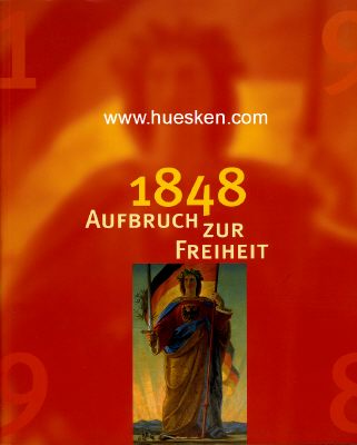 1848 - AUFBRUCH ZUR FREIHEIT. Ausstellungskatalog des...