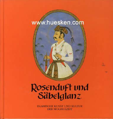 ROSENDUFT UND SEIDENGLANZ. Islamische Kunst und Kultur...