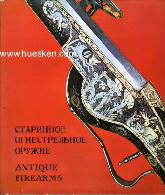 ANTIQUE EUROPEAN AND AMERICAN FIREARMS AT THE HERMITAGE...