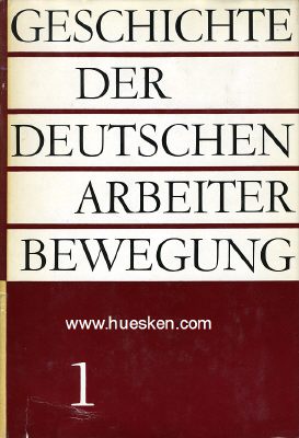 GESCHICHTE DER DEUTSCHEN ARBEITERBEWEGUNG. 8 Bände...