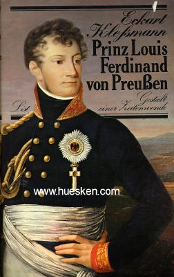 PRINZ LOUIS FERDINAND VON PREUSSEN 1772-1806. Gestalt...