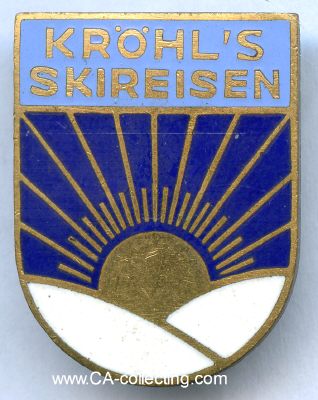 KRÖHLS SKIREISEN Leipzig. Firmenabzeichen um 1935....