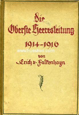 DIE OBERSTE HEERESLEITUNG 1914-1916 IN IHREN WICHTIGSTEN...