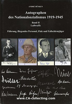 AUTOGRAPHEN DES NATIONALSOZIALISMUS 1919-1945. Band II....