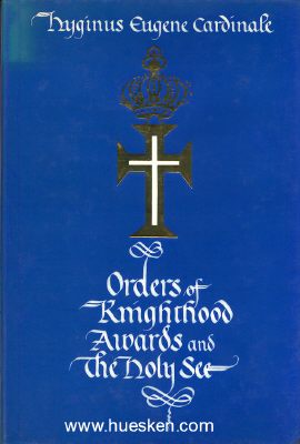 ORDERS OF KNIGHTHOOD - AWARDS AND THE HOLY SEE. Hyginus...