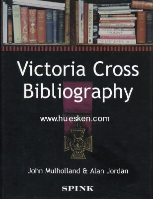 VICTORIA CROSS BIBLIOGRAPHY. John Mulholland / Alan...