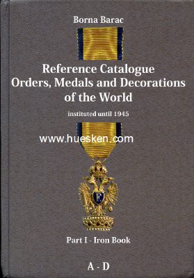 REFERENCE CATALOGUE ORDERS, MEDALS AND DECORATIONS OF THE...