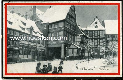 POSTKARTE 'Hildesheim - Pfeilerhaus'. 1915 gelaufen.