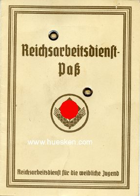 REICHSARBEITSDIENST-PASS wJ ausgestellt 1940 in Solingen...