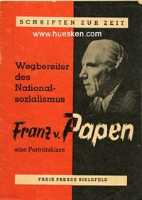 FRANZ VON PAPEN - WEGBEREITER DES NATIONALSOZIALISMUS.