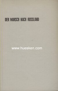 UNTERNEHMEN BARBAROSSA - DER MARSCH NACH RUSSLAND.