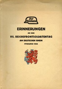 ERINNERUNGEN AN DEN VII.REICHSFRONTSOLDATENTAG AM DEUTSCHEN RHEIN 1926.