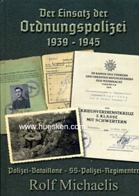 DER EINSATZ DER ORDNUNGSPOLIZEI 1939-1945.