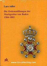 DIE ORDENSSTIFTUNGEN DER MARKGRAFEN VON BADEN 1584-1803.