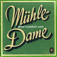 MÜHLE-DAME.