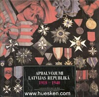 DECORATIONS IN THE REPUBLIC OF LATVIA 1918-1940