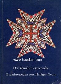 DER KÖNIGLICH-BAYERISCHE HAUSRITTERORDEN VOM HEILIGEN GEORG 1729-1979.