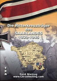 DIE RITTERKREUZTRÄGER DES SAARLANDES 1939-1945